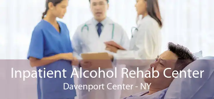 Inpatient Alcohol Rehab Center Davenport Center - NY