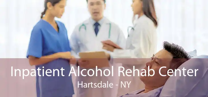 Inpatient Alcohol Rehab Center Hartsdale - NY