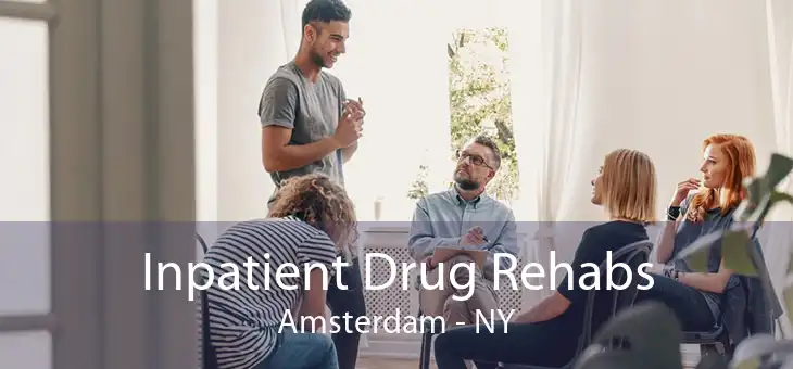 Inpatient Drug Rehabs Amsterdam - NY