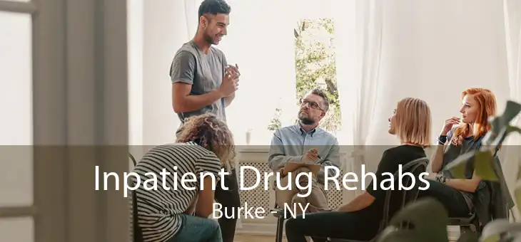 Inpatient Drug Rehabs Burke - NY