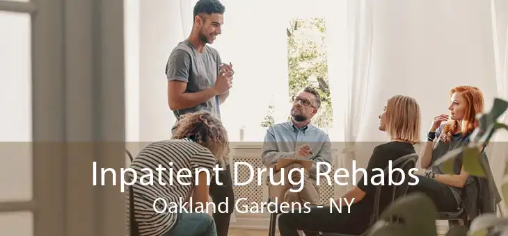 Inpatient Drug Rehabs Oakland Gardens - NY
