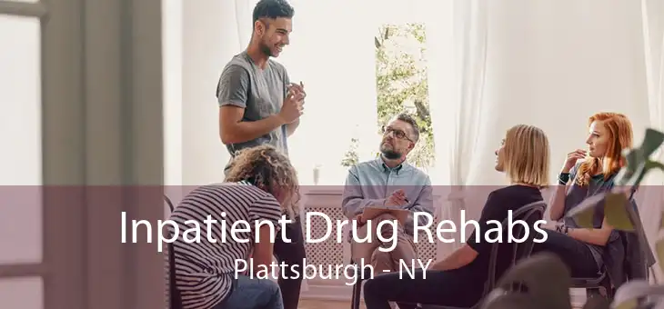 Inpatient Drug Rehabs Plattsburgh - NY