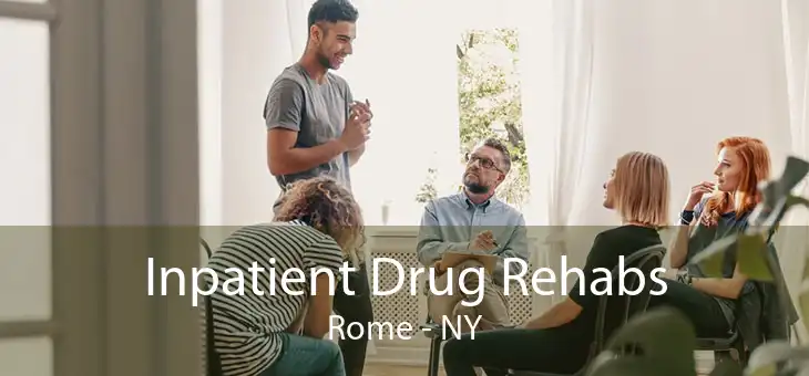 Inpatient Drug Rehabs Rome - NY