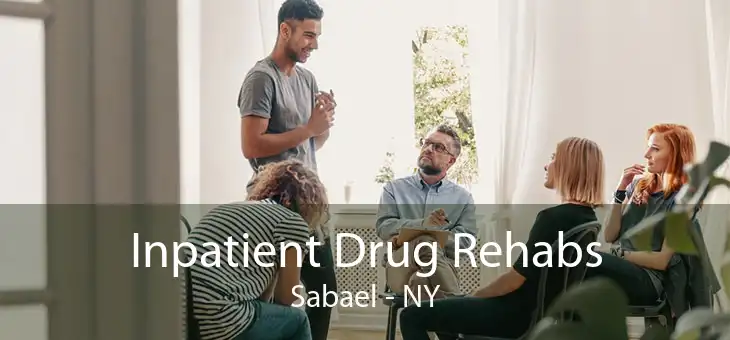 Inpatient Drug Rehabs Sabael - NY