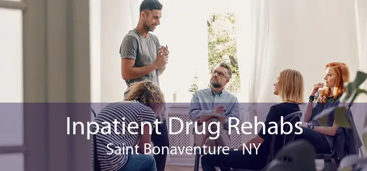 Inpatient Drug Rehabs Saint Bonaventure - NY