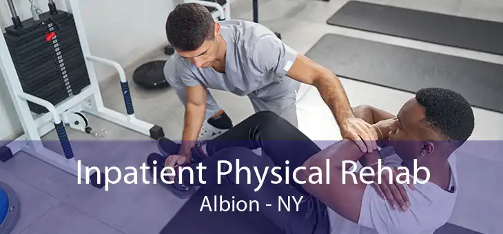 Inpatient Physical Rehab Albion - NY