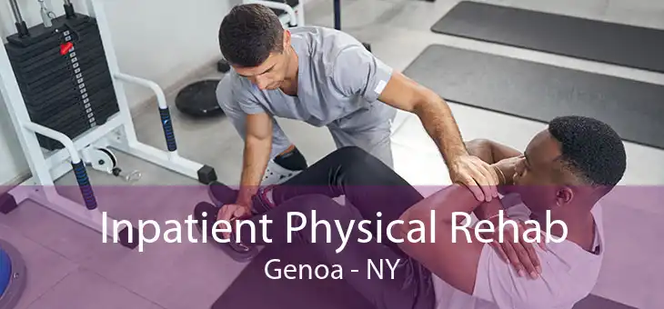 Inpatient Physical Rehab Genoa - NY