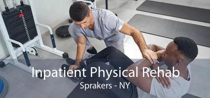 Inpatient Physical Rehab Sprakers - NY