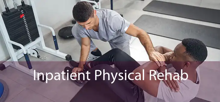 Inpatient Physical Rehab 