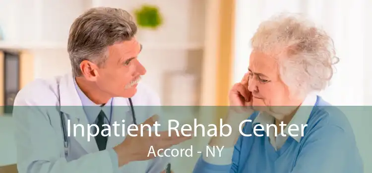 Inpatient Rehab Center Accord - NY
