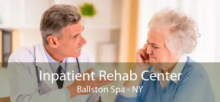 Inpatient Rehab Center Ballston Spa - NY