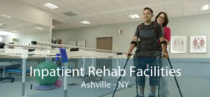 Inpatient Rehab Facilities Ashville - NY