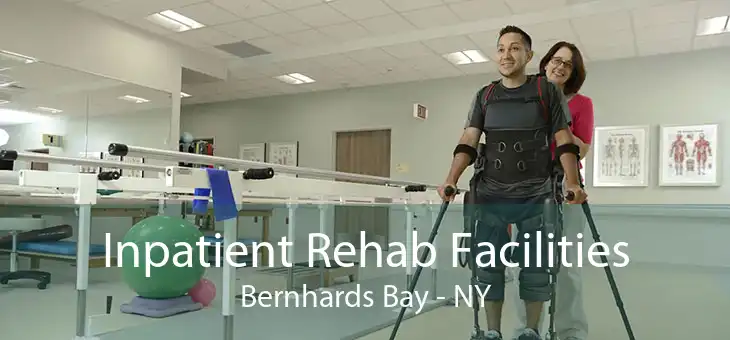Inpatient Rehab Facilities Bernhards Bay - NY