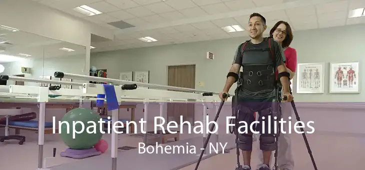 Inpatient Rehab Facilities Bohemia - NY