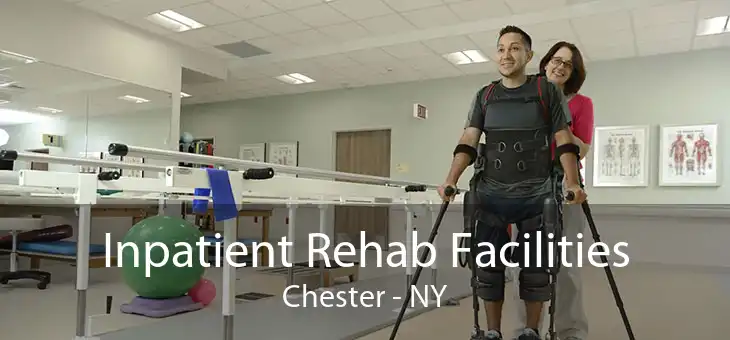 Inpatient Rehab Facilities Chester - NY