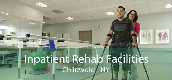 Inpatient Rehab Facilities Childwold - NY