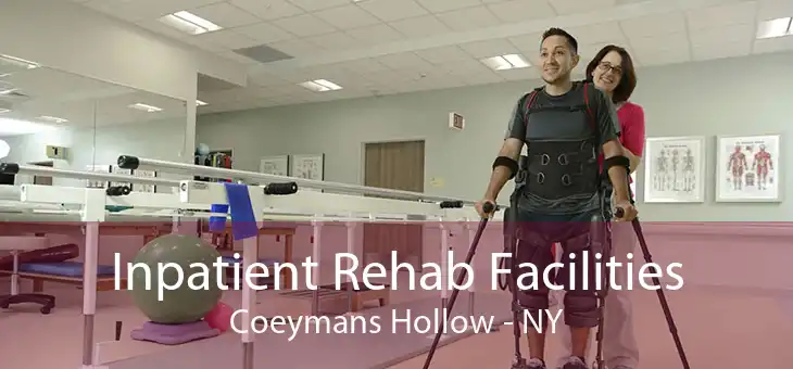Inpatient Rehab Facilities Coeymans Hollow - NY