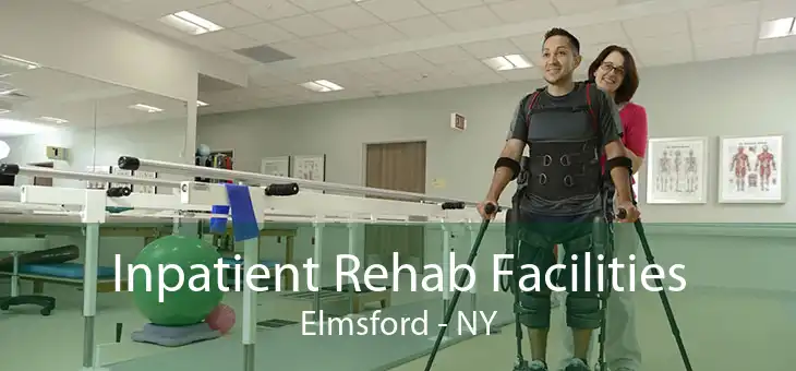 Inpatient Rehab Facilities Elmsford - NY