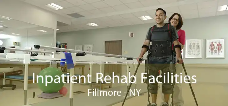 Inpatient Rehab Facilities Fillmore - NY