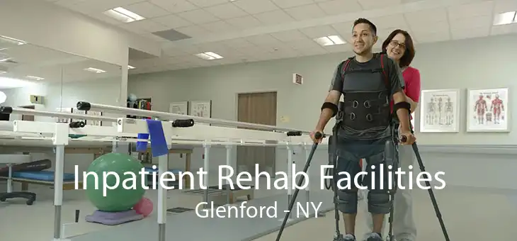 Inpatient Rehab Facilities Glenford - NY