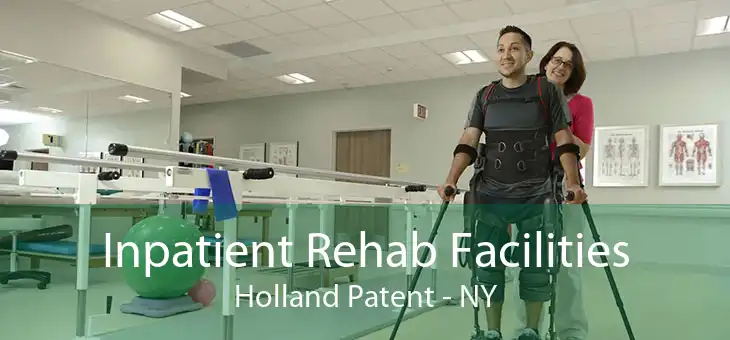 Inpatient Rehab Facilities Holland Patent - NY
