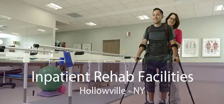 Inpatient Rehab Facilities Hollowville - NY