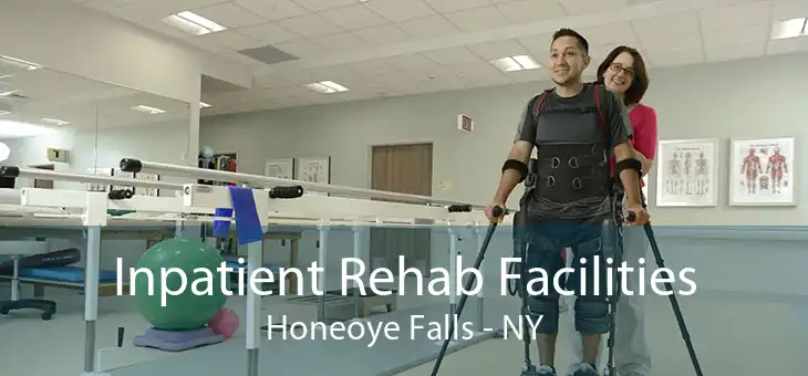 Inpatient Rehab Facilities Honeoye Falls - NY