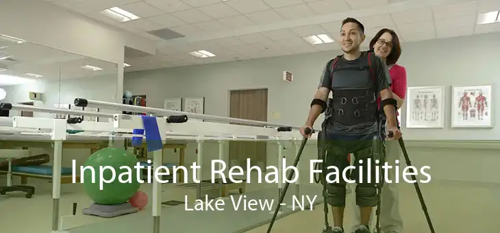 Inpatient Rehab Facilities Lake View - NY