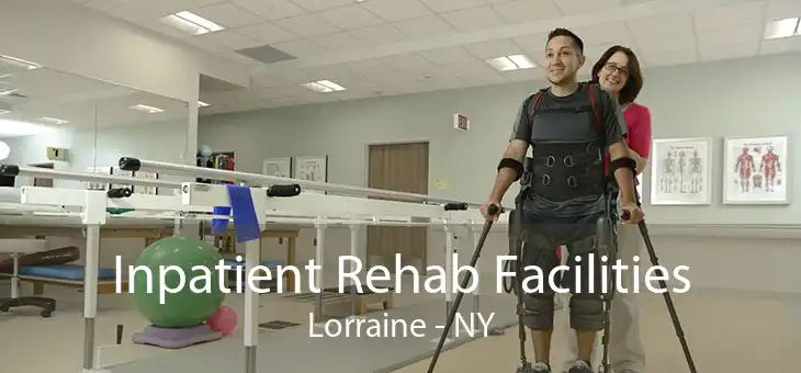 Inpatient Rehab Facilities Lorraine - NY
