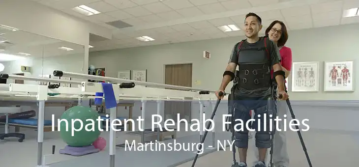 Inpatient Rehab Facilities Martinsburg - NY
