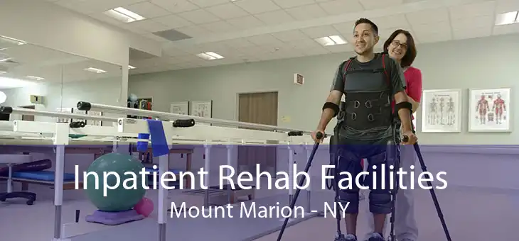 Inpatient Rehab Facilities Mount Marion - NY