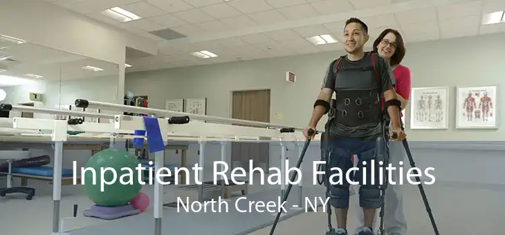 Inpatient Rehab Facilities North Creek - NY