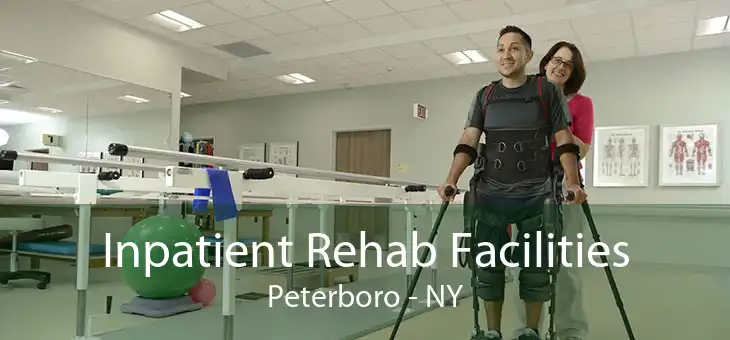 Inpatient Rehab Facilities Peterboro - NY