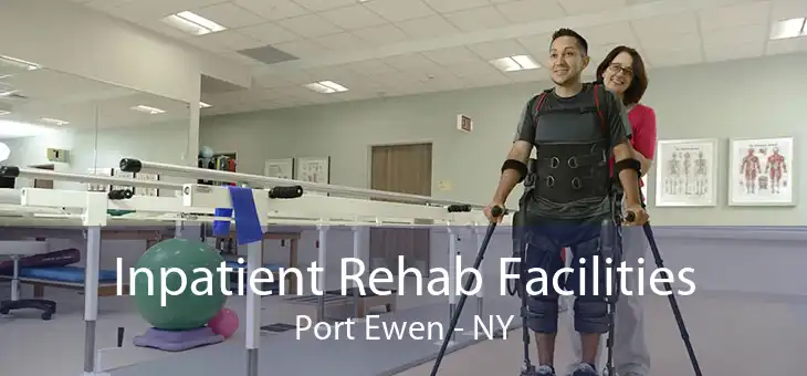 Inpatient Rehab Facilities Port Ewen - NY