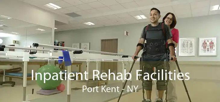 Inpatient Rehab Facilities Port Kent - NY