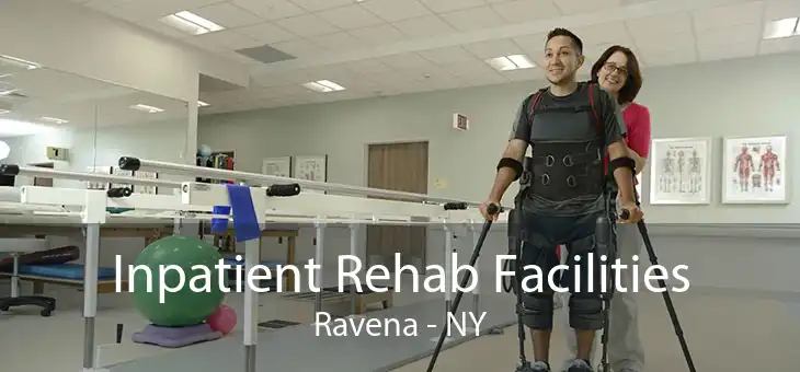 Inpatient Rehab Facilities Ravena - NY