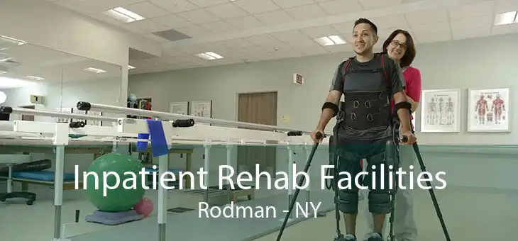 Inpatient Rehab Facilities Rodman - NY