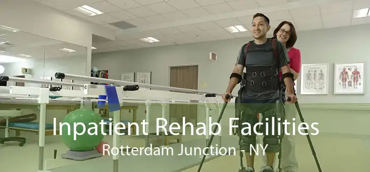 Inpatient Rehab Facilities Rotterdam Junction - NY