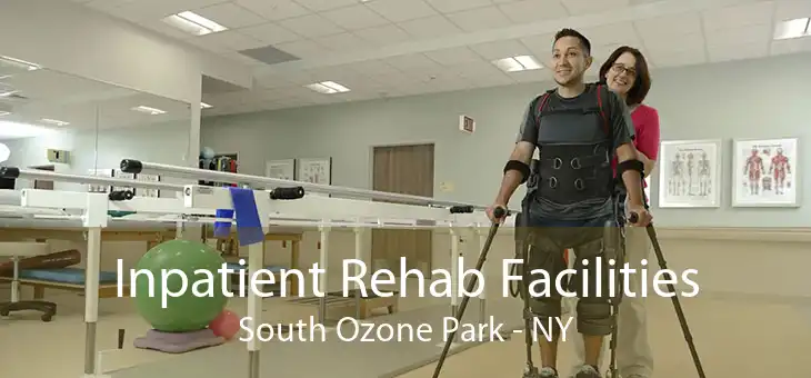 Inpatient Rehab Facilities South Ozone Park - NY