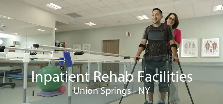 Inpatient Rehab Facilities Union Springs - NY