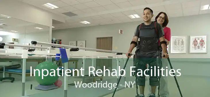 Inpatient Rehab Facilities Woodridge - NY