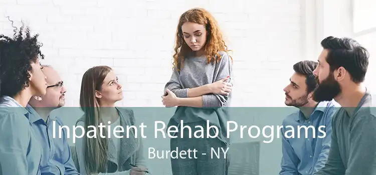 Inpatient Rehab Programs Burdett - NY