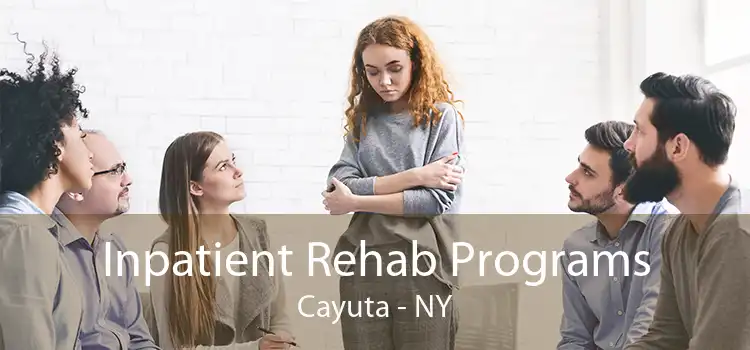 Inpatient Rehab Programs Cayuta - NY
