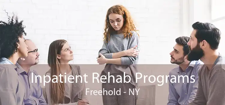 Inpatient Rehab Programs Freehold - NY