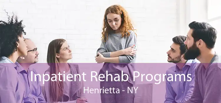 Inpatient Rehab Programs Henrietta - NY