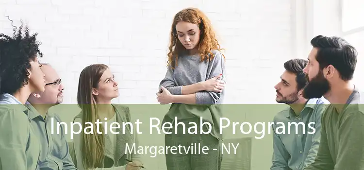 Inpatient Rehab Programs Margaretville - NY