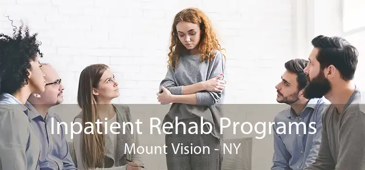 Inpatient Rehab Programs Mount Vision - NY