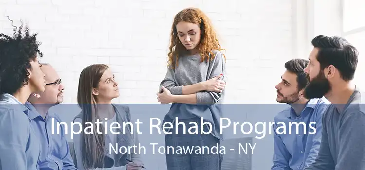 Inpatient Rehab Programs North Tonawanda - NY