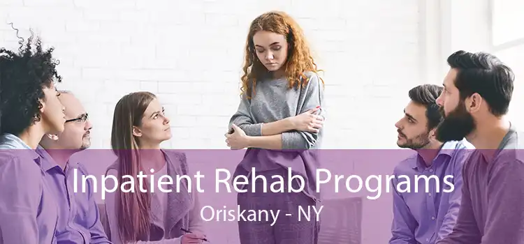 Inpatient Rehab Programs Oriskany - NY