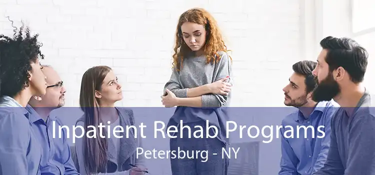 Inpatient Rehab Programs Petersburg - NY